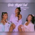 Girls Night Out (feat. Tirzah & Nikki) [Explicit]