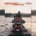 Obsessed With You (feat. Central Cee)(Explicit)