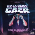 No la Dejes Caer (Explicit)