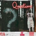 Lil' Chri$ - Questions (Explicit)