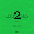 Questo、Mac M - Daze 2 (feat. Mac M)(Explicit)
