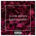 Jodici Spades、Rozay、Rozay Verz - Slow Down (feat. Rozay Verz)