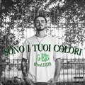 Dxp、G-E$S - Sono i tuoi colori (Explicit)