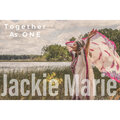 Jackie Marie - Together as One