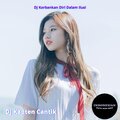 Dj Kapten Cantik - Dj Korbankan Diri Dalam Ilusi