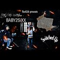 K.O Blow、BABY2SiXX - Switched Up (feat. BABY2SiXX)(Explicit)