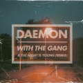 Daemon、Zech Biship - The Night is Young