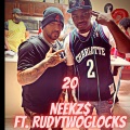 Neekz$、RUDYTWOGLOCKS - 20 (feat. RudytwoGlocks)(Explicit)