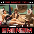 We Made You (Explicit)