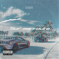 yass - Sur ma route (Explicit)