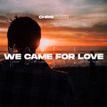 Chris Burke - We Came for Love