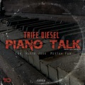 Piano Talk (feat. Tek, Ruste Juxx & Mistah Fab)(Explicit)