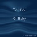 Yun - Seo - Oh Baby