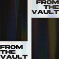 From The Vault (Explicit)