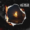 Markeniy、Lastfragment - Let Me In the Dark
