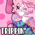 Gameboyjones、Zach B - Trippin' (Mina Ashido)(feat. Zach B)