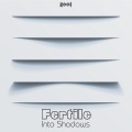 Fertile - Into Shadows