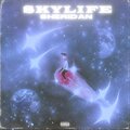 Sheridan - Skylife (Explicit)