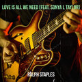 Ralph Staples、Sonya L Taylor - Love Is All We Need