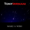 Tony Irrmani、Anton Maganev - Make A Wish