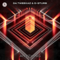 D-Sturb、Da Tweekaz - Anything (EDIT)