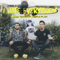 Chad Tepper、Simple Plan - I Hate Everybody