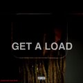 Get A Load (Explicit)