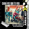 Area 417、Rk One、Dimelotito、10go、SAVAGE、Dr shine - Cada Vez Que Te Veo (feat. Rk One Savage Dimelotito 10go & Dr. Shine)(Explicit)