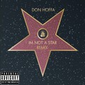 IM NOT A STAR (REMIX) [Explicit]