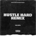 HUSTLE HARD (REMIX) [Explicit]