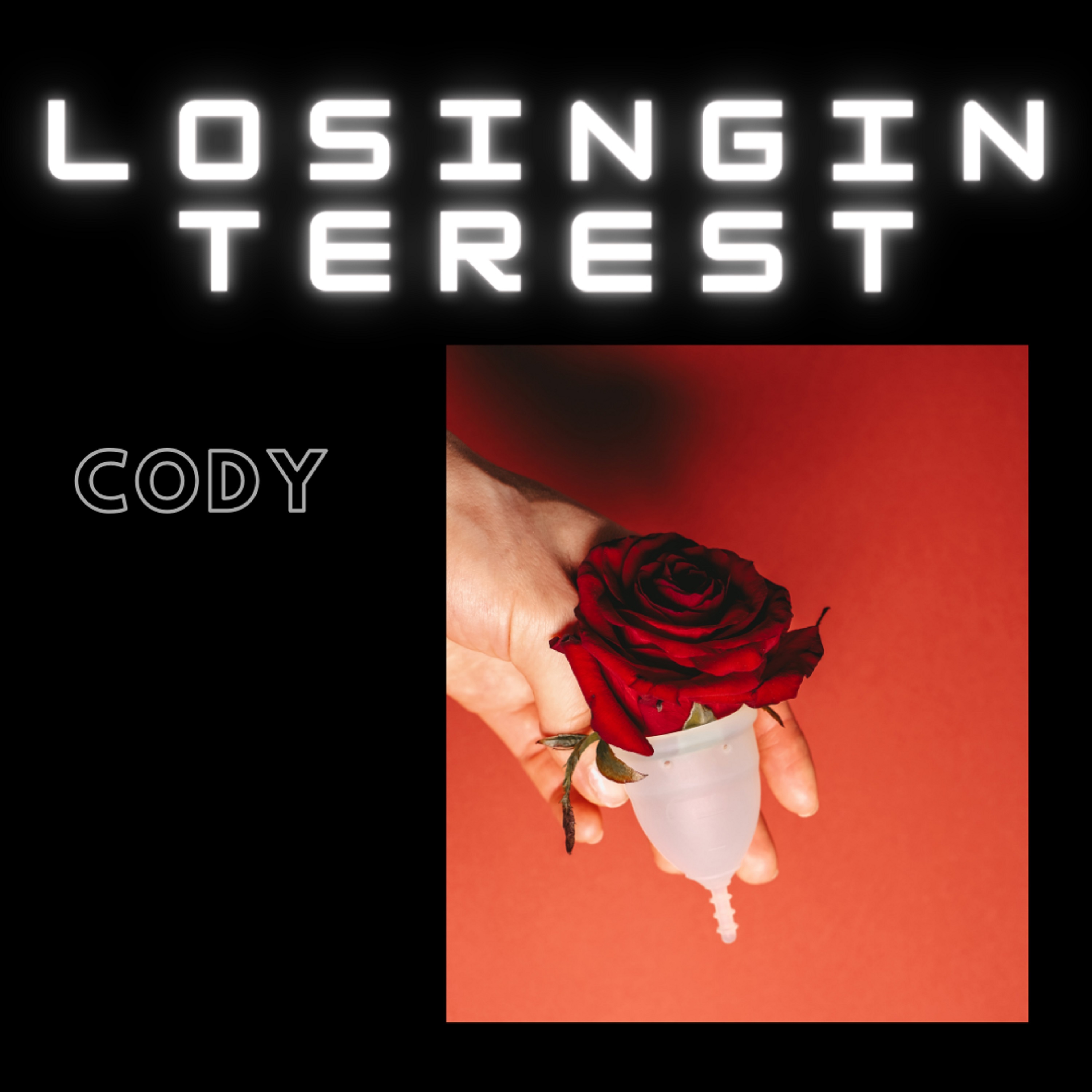 Cody - Losinginterest