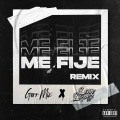 Gerr Mix、Lean Lopez DJ - Me Fije (Remix|Explicit)