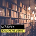 AnswerInc、Anjaan Shaqs - Raste Naye Se