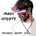 Melrose、TL32、RDEMY - Maui Nights