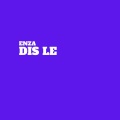 Enza - Dis le