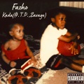 Fasho (feat. T.P. & ZAVAGE)(Explicit)