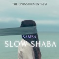 SAMSA - SLOW SHABA