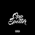 Hoodrich Hxncho、B-Lovee、Mula Gzz、Kay flock - Opp Spotter
