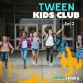 Tween Kids Club, Set 2