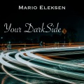 Mario Eleksen - Your Darkside