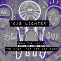 Gas Lighter (feat. Fonz)(Explicit)