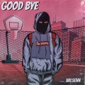 GOOD BYE (feat. yaeow RINI & Col3trane)(Explicit)