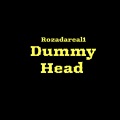 Roza - Dummy Head (Explicit)