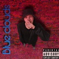 Blue Clouds (Explicit)