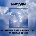 Lee Dagger、Melanie Fontana、Miami Calling - Making It Up