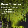 kerri chandler - Bar A Thym (Javi Bora Remix)