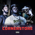 Cash、Big Dee、Cdub - Cornerstore (Explicit)