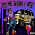 The Godfather、Karish、YS - Got Me Dissin A Benz (Explicit)