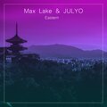 Max Lake、Julyo - Eastern (RadioEdit)