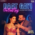 Raat Gayi So Baat Gayi